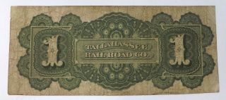 18XX Florida Tallahassee Rail Road Company $1 One Dollar Note You Grade It L30 4
