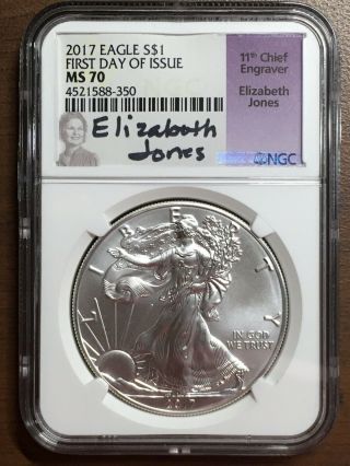 2017 Silver Eagle Ngc Ms70 Elizabeth Jones Signed First Day Of Issue Fdi Label
