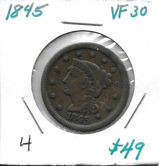 1845 Large Cent - - 4