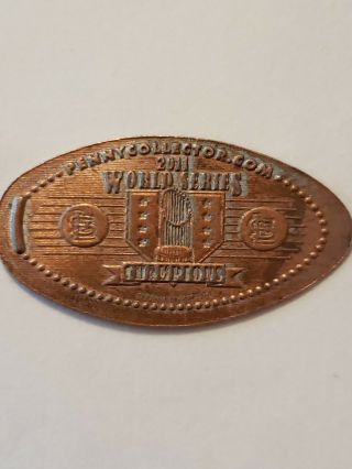 2011 World Series Champions Pressed Penny Elongated Smashed St.  Louis