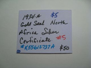 1934 - A $10 Gold Seal North Africa Silver Certificate K55612737A.  5 6