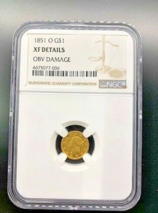 1851 O G$1 Gold Dollar Ngc Xf Details Obv Damage