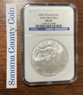 2006 W Burnished Silver Eagle Ngc Ms69 Early Releases Blue Label Better Date
