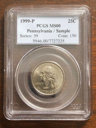 Pcgs Sample 1999 - P 25c,  Pcgs Ms00 Pennsylvania Sample,  Series:39 Coin: 150