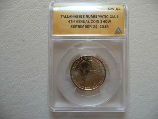 Tallahassee Florida Coin & Stamp Club 2016 Show Anacs 2007 $1 Sample Coin Slab