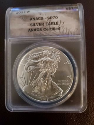2017 (w) $1 American Silver Eagle Dollar Anacs Sp70