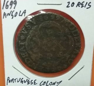 Scarce 1699 Angola 20 Reis Xx Coin Colony Of Portugal - England Estate Find