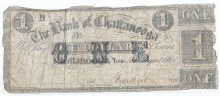 Csa Bank Of Chattanooga $1.  00 Note,  Issued August 28th,  1861 Plate B Good - Circ