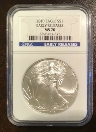2010 $1 American Silver Eagle Dollar Ngc Ms70 Early Release