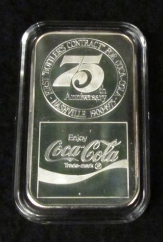 Coca - Cola 75th Anniv 1 Oz.  999 Silver Art Bar Ingot Nashville,  Tn Bottling Co.