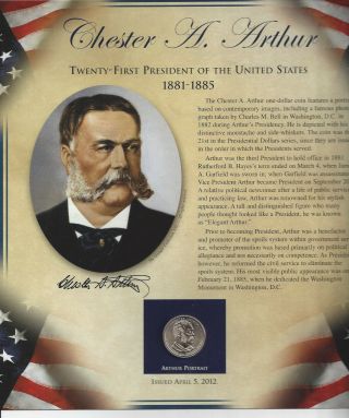 Chester A Arthur 1881 - 1885 President Dollar With Stamps Issued April 12,  2012
