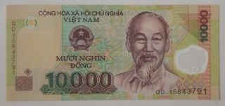 Viet Nam Unc Banknote 10,  000 Vnd (muoi Nghin Dong) Polymer Series