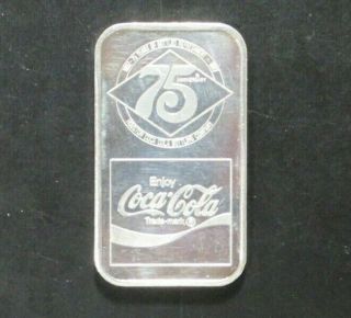 Coca - Cola 75ᵗʰ Anniversary 1 Oz.  999 Fine Art Bar Houston Texas C