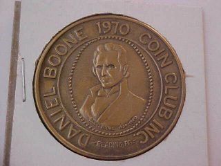 1970 Daniel Boone Coin Club Medal - - Reading Pennsylvania - - Boone Homestead