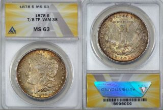 1878 7/8 Tf $1 Morgan Silver Dollar Strong,  7/5 Variety.  Vam 38 M63 Anacs