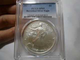 2007 - W United States Burnished American Silver Eagle Dollar Pcgs Sp69