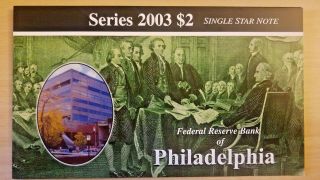 Unc/gem 2003 $2 Two Dollar Low Print 00007606 Star Note Philadelphia