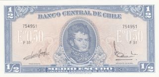 1/2 Escudo Unc Banknote From Chile 1962 - 75 Pick - 134
