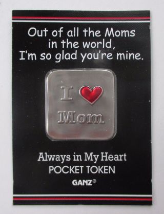 I I Love My Mom Always In My Heart Pocket Token Charm Ganz Bond Mother Daughter