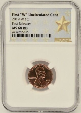 2019 - W Lincoln Cent,  Uncirculated (ngc Ms - 68 Rd,  First Releases)
