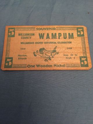 1939 Marion,  Illinois Wampum Williamson County Centennial Celebration One Wooden