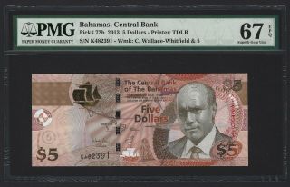 2013 Bahamas $5 Dollars,  Pmg 67 Epq Gem Unc,  P - 72b,  Top Grade