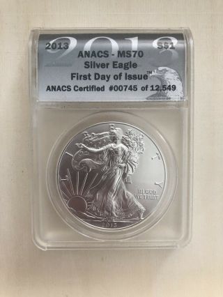 2013 $1 American Silver Eagle Anacs Ms70 First Day Issue