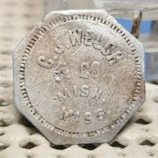 C J Welch Co Mish Mississippi Good For 5c 5¢ In Merchandise Only Trade Token