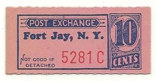 Fort Jay,  York Post Exchange - 10 Cent Coupon - Ca.  1945 - York City