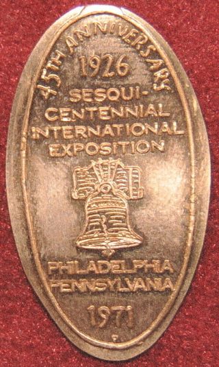 Rog - 97 Vintage Elongated Cent: 45th Anniversary 1926 Sesqui - Centennial (1971)