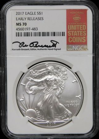 2017 Silver Eagle Dollar - Ngc Ms70 - Early Releases - Bressett Signed