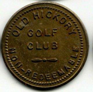 Old Hickory Tn Token - Old Hickory Golf Club - 5¢ In Trade - Davidson Co Tenn