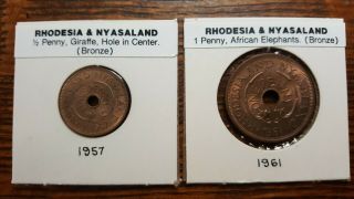 Rhodesia & Nyasaland Africa 1/2,  1 Penny 1957,  1961,  Hole In Center Bronze Unc