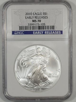 2010 $1 American Silver Eagle Ngc Ms - 70 Early Releases