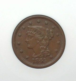 1845 Braided Hair Large Cent Anacs Au55 N - 5 Valued At $250
