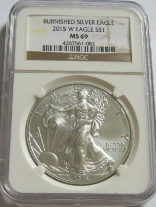 2015 - W Ngc Ms69 Burnished American Silver Eagle Classic Brown Label
