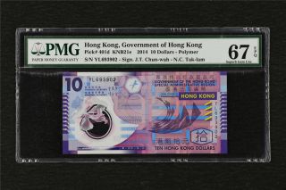 2014 Hong Kong Government Of Hong Kong Pick 401d 10 Dollars Pmg 67 Epq Unc