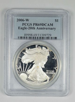 Pr69 Dcam 2006 - W American Silver Eagle - 20th Anniversary - Graded Pcgs 072