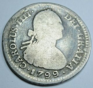 1799 Pp Spanish Silver 1 Reales Piece Of 8 Real Colonial Era 1 Bit Pirate Coin
