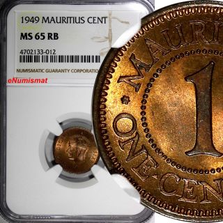 Mauritius George Vi Bronze 1949 1 Cent Ngc Ms65 Rb Km 25