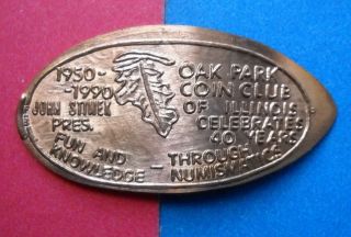 Oak Park Coin Club Elongated Penny Illinois Usa Cent 1950 1990 Souvenir Coin