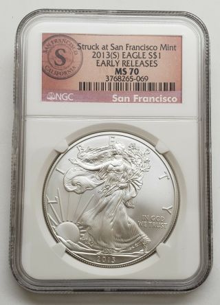 2013 - S American Silver Eagle Ngc Ms70 Early Releases San Francisco