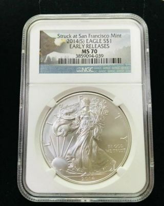 2014 S Ngc Ms70 Er $1 Silver American Eagle Early Releases Struck San Francisco