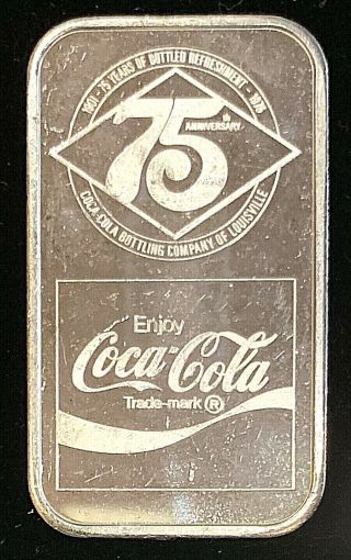 Coca - Cola 75ᵗʰ 1 oz.  999 Fine Art Bar • Louisville Coca Cola Bottling Co. 2
