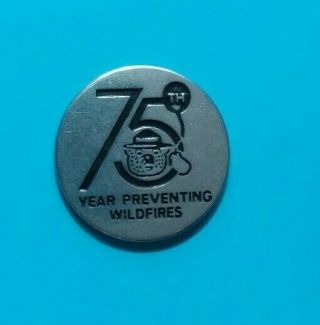 Smokey Bear 75th Year Preventing Wildfires Only You 2 - Sided Collectible Token