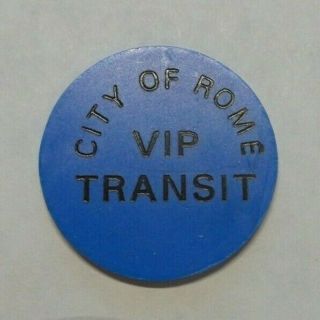 Rome Ny Transit Token 790p City Of Rome Vip Transit Good For One Ride