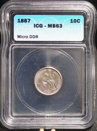 1887 Icg Ms63 Seated Liberty Silver One Dime 10c Coin - Micro Ddr