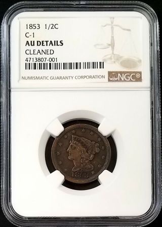 1853 Braided Hair Half Cent,  C - 1,  Certified Au Details By Ngc
