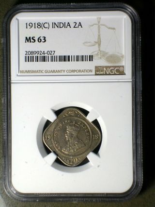 British India 1918 C 2 Anna Ngc Ms - 63 First Year Of Cn Issue Only 21 Higher