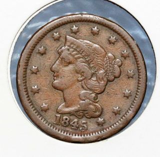 1845 Braided Hair Large Cent Vf Great Detail Solid Example